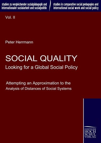 Social Quality - Looking for a Global Social Policy, Taschenbuch von Peter Herrmann, EHV Academicpress, 9783941482043