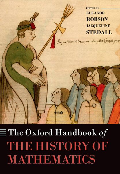 Produktbild: The Oxford Handbook of the History of Mathematics