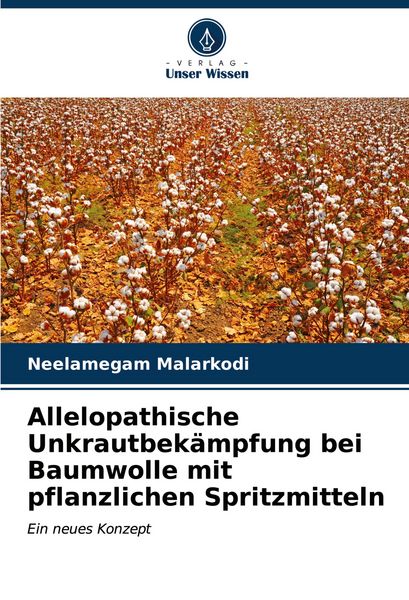 Produktbild: Allelopathische Unkrautbek&auml;mpfung bei Baumwolle mit pflanzlichen Spritzmitteln