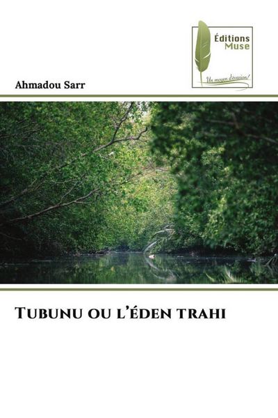 Produktbild: Sarr, A: Tubunu ou l'&eacute;den trahi