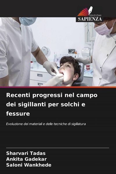 Produktbild: Recenti progressi nel campo dei sigillanti per solchi e fessure
