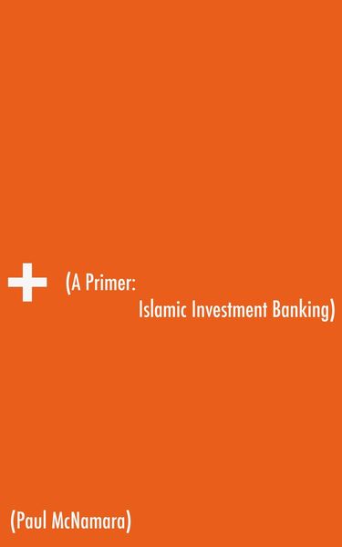Produktbild: A Primer: Islamic Investment Banking