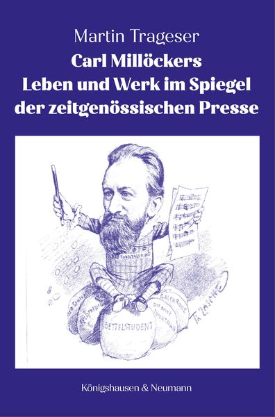 Produktbild: Carl Mill&ouml;ckers Leben und Werk im Spiegel der zeitgen&ouml;ssischen Presse
