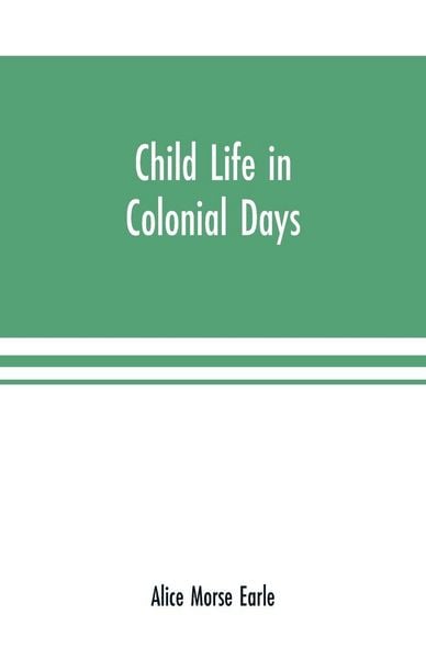 Produktbild: Child life in colonial days