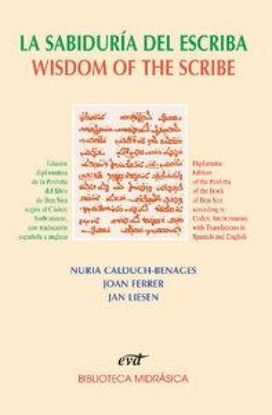 Produktbild: La sabidur&iacute;a del escriba : edici&oacute;n diplom&aacute;tica de la versi&oacute;n siriaca del libro de Ben Sira seg&uacute;n el C&oacute;dice Ambrosiano, con traducci&oacute;n espa&ntilde;ola e ingle
