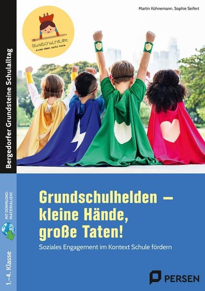Grundschulhelden - kleine Hände, große Taten!, Set von Martin Kühnemann,Sophie Seifert, Persen Verlag in der AAP Lehrerwelt GmbH, 978-3-403-21264-5
