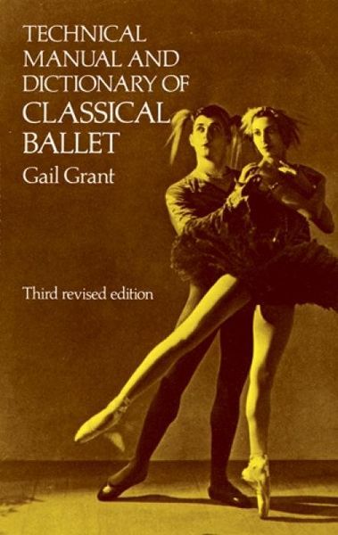 Produktbild: Technical Manual and Dictionary of Classical Ballet