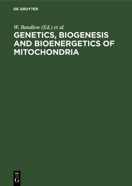 Produktbild: Genetics, Biogenesis and Bioenergetics of Mitochondria
