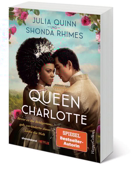 Produktbild: Queen Charlotte – Bevor es die Bridgertons gab, veränderte diese Liebe die Welt