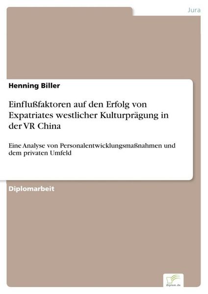 Produktbild: Einflu&szlig;faktoren auf den Erfolg von Expatriates westlicher Kulturpr&auml;gung in der VR China