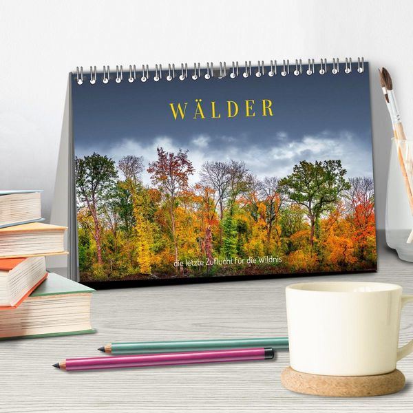 Produktbild: W&auml;lder: die letzte Zuflucht f&uuml;r die Wildnis (Tischkalender 2026 DIN A5 quer), CALVENDO Monatskalender