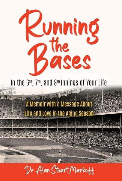 Produktbild: Running The Bases In The 6th, 7th, & 8th Innings Of Your Life