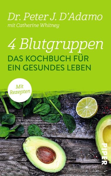 4 Blutgruppen - Das Kochbuch für ein gesundes Leben