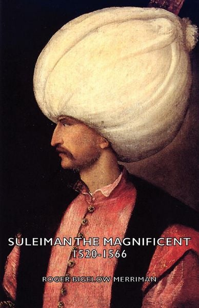 Produktbild: Suleiman the Magnificent 1520-1566