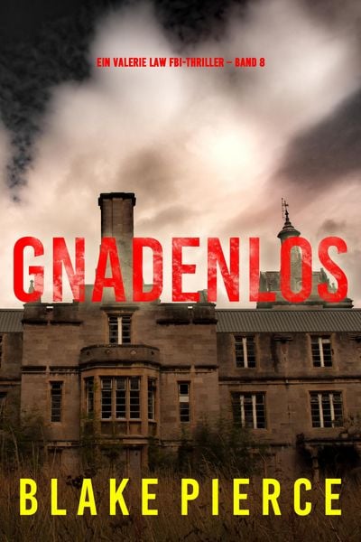 Produktbild: Gnadenlos (Ein Valerie Law FBI-Thriller - Band 8)
