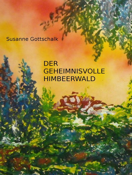 Produktbild: Der geheimnisvolle Himbeerwald
