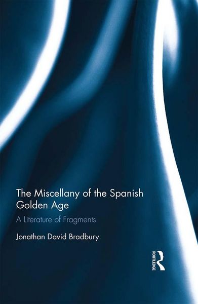 Produktbild: The Miscellany of the Spanish Golden Age