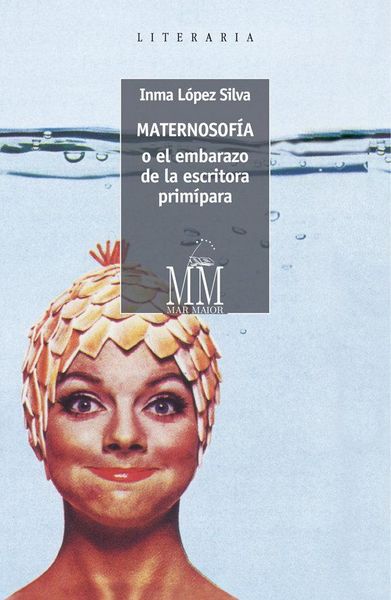 Produktbild: Maternosof&iacute;a o el embarazo de la escritora prim&iacute;para