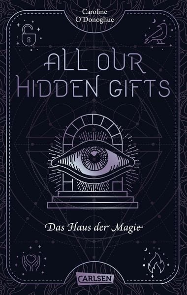 Produktbild: All Our Hidden Gifts - Das Haus der Magie (All Our Hidden Gifts 3)