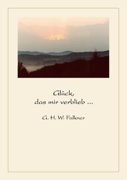 Produktbild: Gl&uuml;ck, das mir verblieb ...