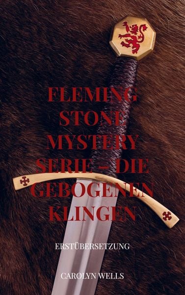Fleming Stone Mystery Serie - die gebogenen Klingen, Taschenbuch von Carolyn Wells, Bookmundo Direct, 9789403663463
