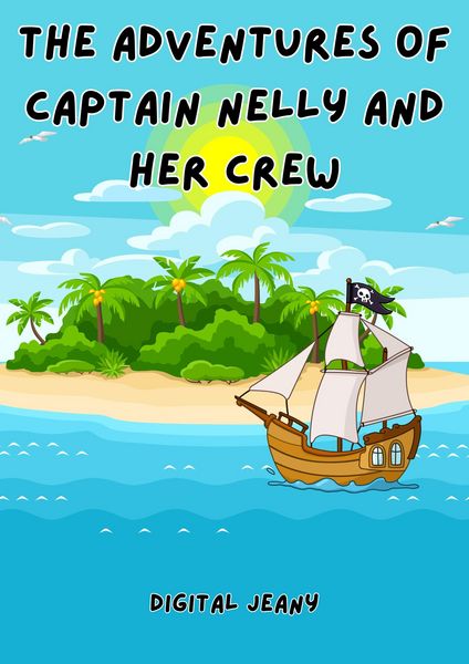 Produktbild: The Adventures of Captain Nelly and Her Crew (Little Life Lessons, #9)