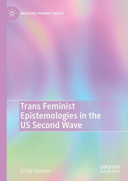 Produktbild: Trans Feminist Epistemologies in the US Second Wave