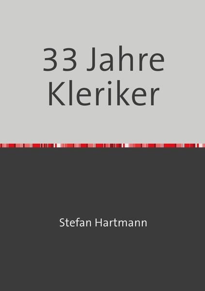 Produktbild: 33 Jahre Kleriker