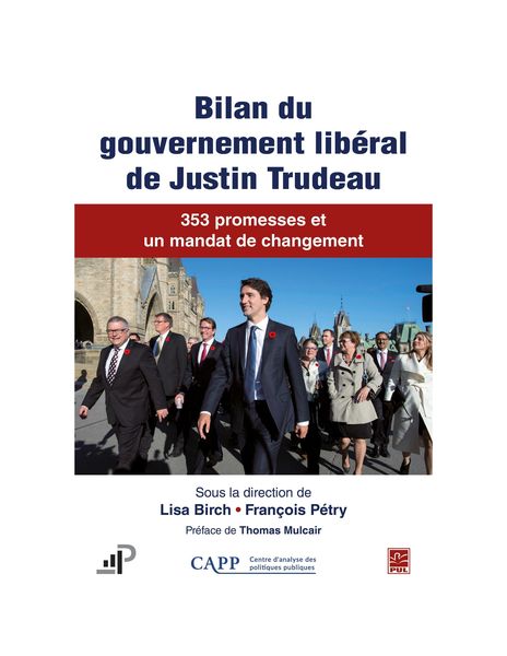 Produktbild: Bilan du gouvernement lib&eacute;ral de Justin Trudeau. 353 promesses et un mandat de changement