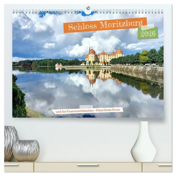Schloss Moritzburg und das Fasanenschlösschen (hochwertiger Premium Wandkalender 2026 DIN A2 quer), Kunstdruck in Hochglanz