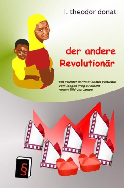 An ihren Früchten / der andere Revolutionär, Taschenbuch von L. Theodor Donat, Epubli, 9783745093254
