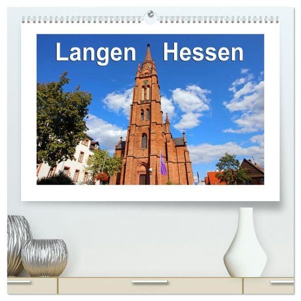 Langen - Hessen (hochwertiger Premium Wandkalender 2026 DIN A2 quer), Kunstdruck in Hochglanz