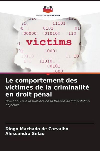 Produktbild: Le comportement des victimes de la criminalit&eacute; en droit p&eacute;nal