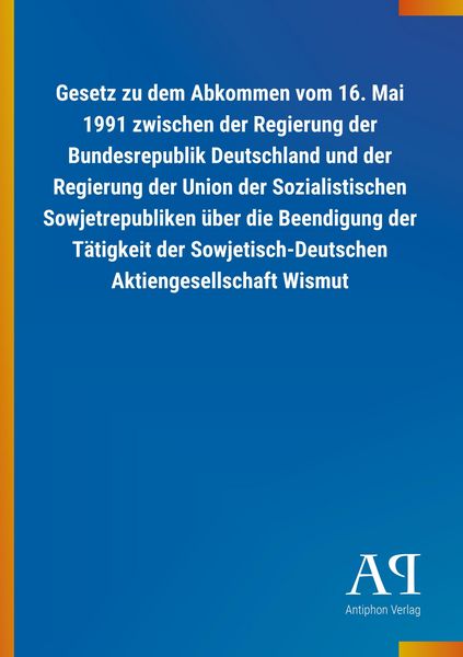 Produktbild: Gesetz zu dem Abkommen vom 16. Mai 1991 zwischen der Regieru
