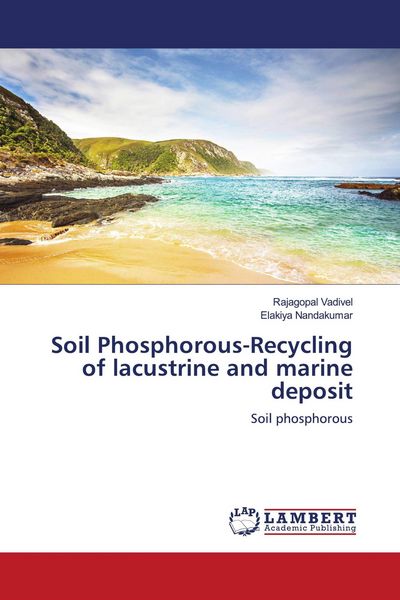 Produktbild: Soil Phosphorous-Recycling of lacustrine and marine deposit