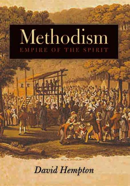 Produktbild: Methodism: Empire of the Spirit