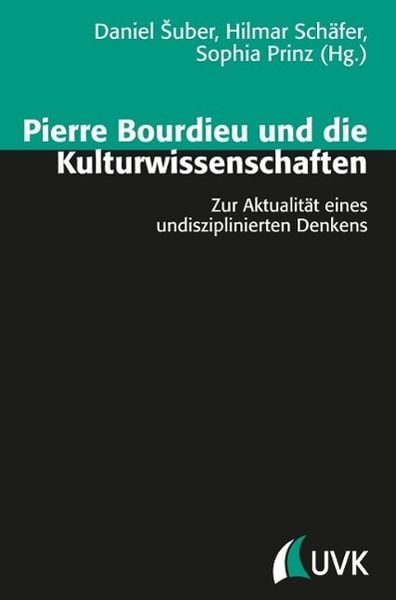 Produktbild: Pierre Bourdieu und die Kulturwissenschaften