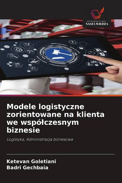 Produktbild: Modele logistyczne zorientowane na klienta we wsp&oacute;&iquest;czesnym biznesie