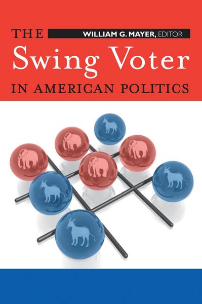 Produktbild: The Swing Voter in American Politics