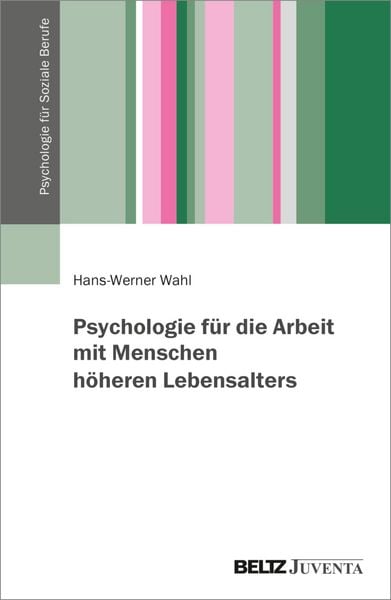 Produktbild: Psychologie f&uuml;r die Arbeit mit Menschen h&ouml;heren Lebensalters