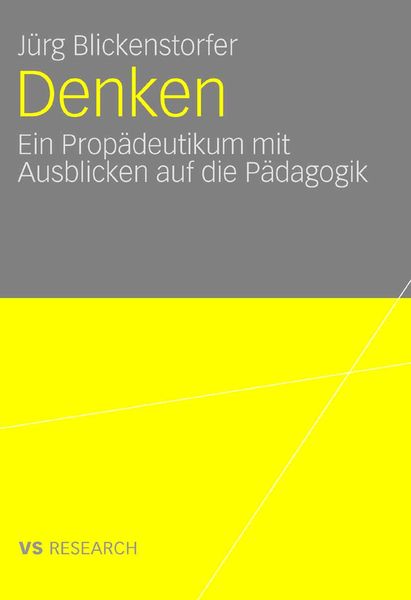 Denken., Taschenbuch von Jürg Blickenstorfer, Deutscher Universitätsverlag, 9783835070042