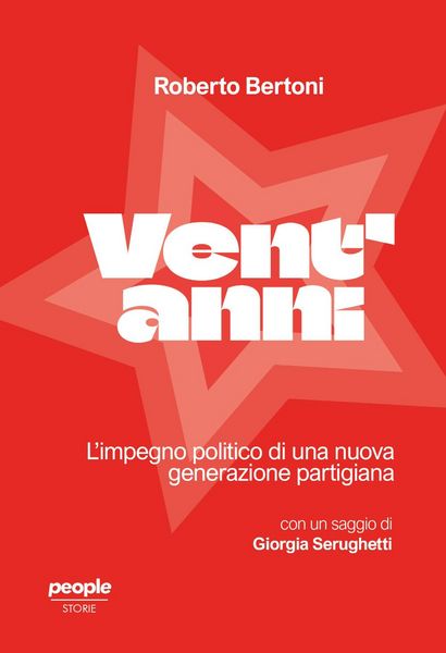 Produktbild: Vent'anni. L'impegno politico di una nuova generazione partigiana