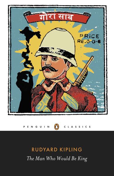Produktbild: The Man Who Would Be King: Selected Stories of Rudyard Kipling