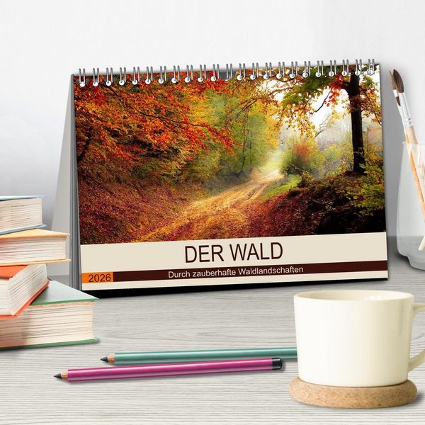 Produktbild: Der Wald. Durch zauberhafte Waldlandschaften (Tischkalender 2026 DIN A5 quer), CALVENDO Monatskalender