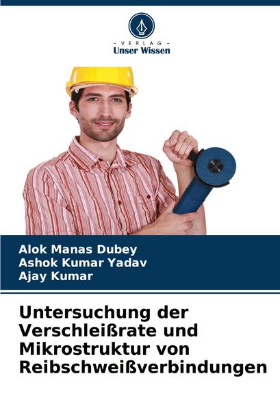 Produktbild: Untersuchung der Verschlei&szlig;rate und Mikrostruktur von Reibschwei&szlig;verbindungen