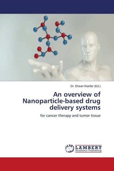 Produktbild: An overview of Nanoparticle-based drug delivery systems