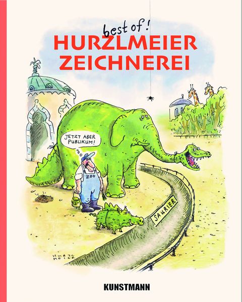 Hurzlmeierzeichnerei, Taschenbuch von Rudi Hurzlmeier, Kunstmann, A, 9783956145681