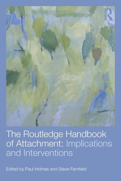Produktbild: The Routledge Handbook of Attachment: Implications and Interventions
