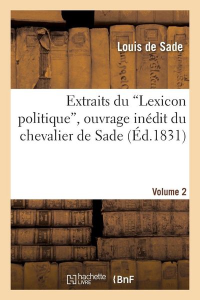 Produktbild: Extraits du 'Lexicon politique', ouvrage in&eacute;dit du chevalier de Sade. Volume 2