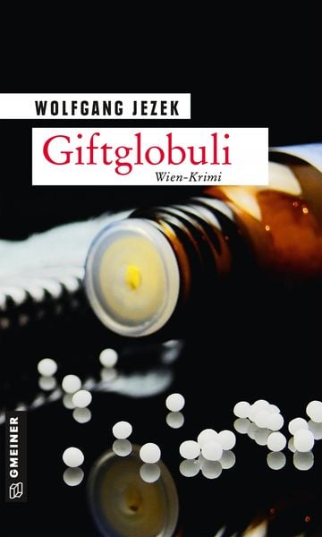 Giftglobuli, Taschenbuch von Wolfgang Jezek, Gmeiner-Verlag, 9783839227145